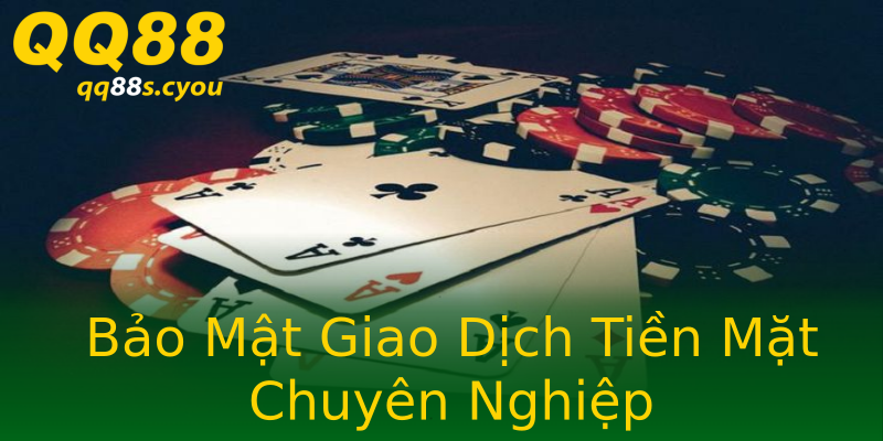 Bảo Mật Giao Dịch Tiền Mặt Chuyên Nghiệp Bảo Mật Giao Dịch Tiền Mặt Chuyên Nghiệp