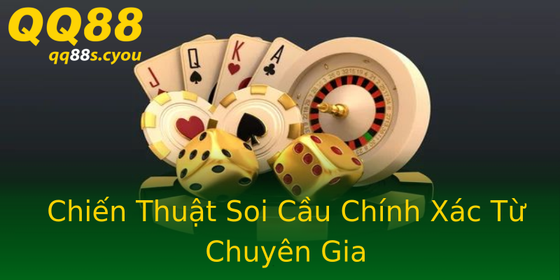 Chiến Thuật Soi Cầu Chính Xác Từ Chuyên Gia Chiến Thuật Soi Cầu Chính Xác Từ Chuyên Gia