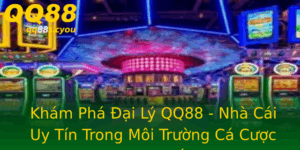 Kham Pha Ai Ly Qq88 Nha Cai Uy Tin Trong Moi Truong Ca Cuoc Truc Tuyen