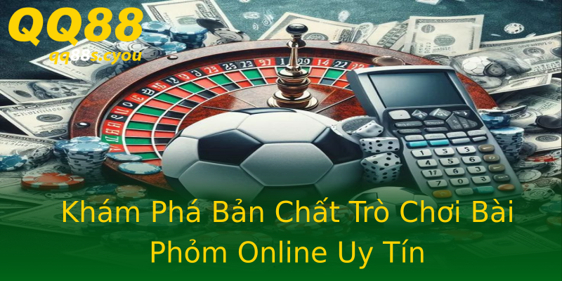 Khám Phá Bản Chất Trò Chơi Bài Phỏm Online Uy Tín Khám Phá Bản Chất Trò Chơi Bài Phỏm Online Uy Tín