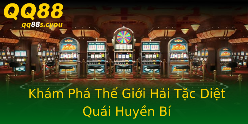 Khám Phá Thế Giới Hải Tặc Diệt Quái Huyền Bí Khám Phá Thế Giới Hải Tặc Diệt Quái Huyền Bí
