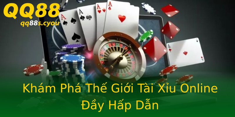 Khám Phá Thế Giới Tài Xỉu Online Đầy Hấp Dẫn Khám Phá Thế Giới Tài Xỉu Online Đầy Hấp Dẫn