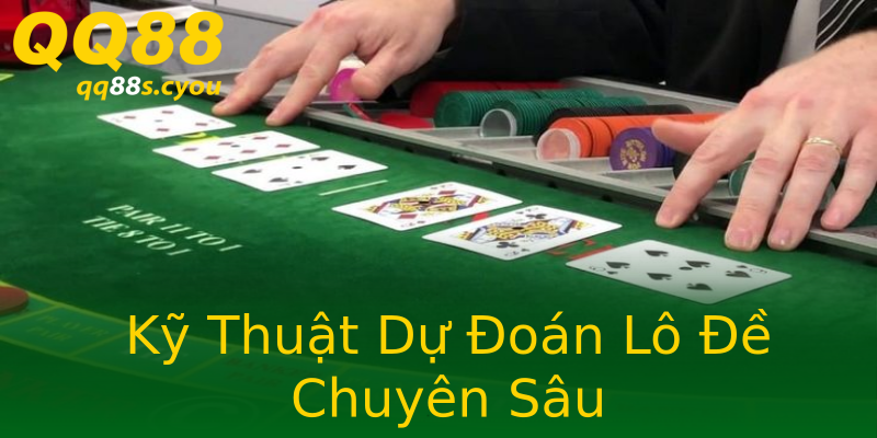 Kỹ Thuật Dự Đoán Lô Đề Chuyên Sâu Kỹ Thuật Dự Đoán Lô Đề Chuyên Sâu
