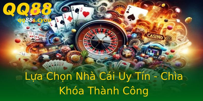 Lựa Chọn Nhà Cái Uy Tín - Chìa Khóa Thành Công Lựa Chọn Nhà Cái Uy Tín - Chìa Khóa Thành Công