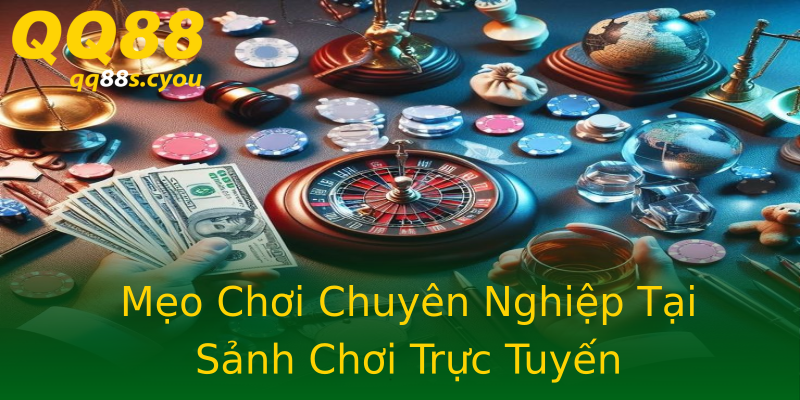 Mẹo Chơi Chuyên Nghiệp Tại Sảnh Chơi Trực Tuyến Mẹo Chơi Chuyên Nghiệp Tại Sảnh Chơi Trực Tuyến
