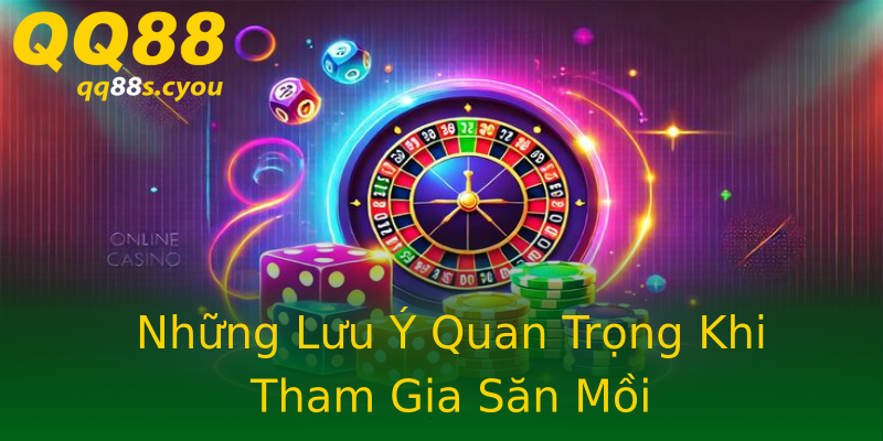 Những Lưu Ý Quan Trọng Khi Tham Gia Săn Mồi Những Lưu Ý Quan Trọng Khi Tham Gia Săn Mồi